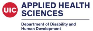 Logo: University of Illinois Chicago, Applied Health Sciences, Department of Disability and Human Development.